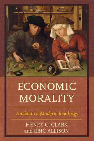 Economic Morality de Henry C. Clark