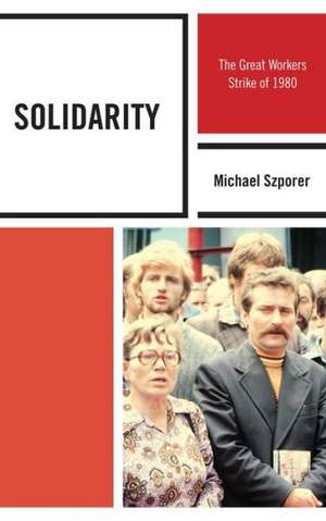 Solidarity de Michael M. Szporer