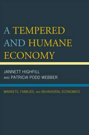 Tempered and Humane Economy de Jannett Highfill