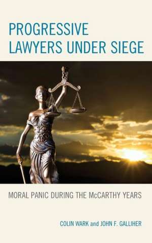 Progressive Lawyers Under Siege de Colin Wark