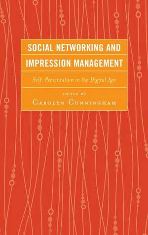 Social Networking and Impression Management