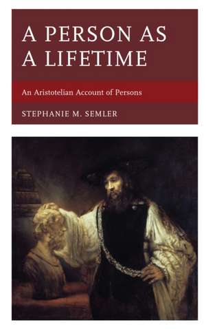 A Person as a Lifetime de Stephanie M. Semler