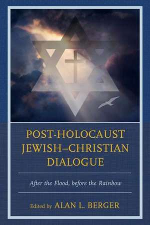 Post-Holocaust Jewish Christian Dialogue