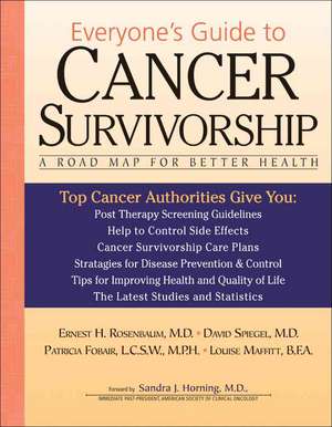 Everyone's Guide to Cancer Survivorship: A Road Map for Better Health de Ernest Rosenbaum