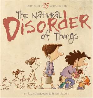 The Natural Disorder of Things de Rick Kirkman