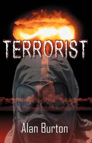 Terrorist de Alan Burton