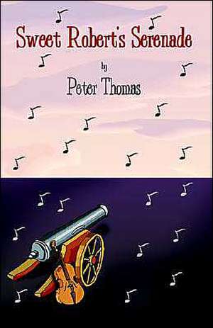 Sweet Robert's Serenade de Peter Thomas