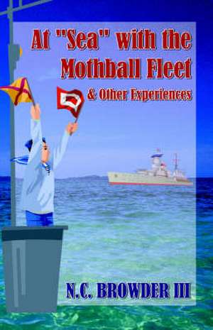 At 'Sea' with the Moth Ball Fleet & Other Experiences: The Education de III N. C. Browder