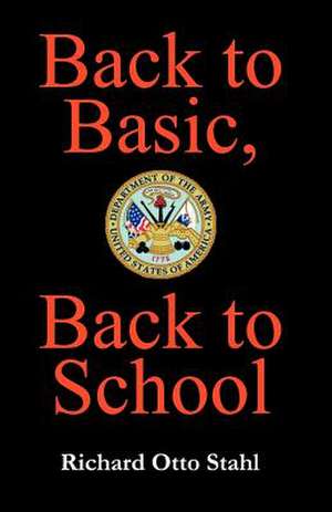 Back to Basic, Back to School de Richard Otto Stahl