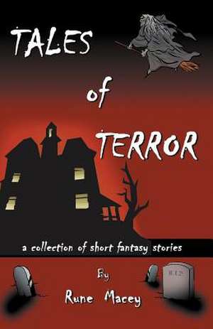 Tales of Terror de Rune Macey