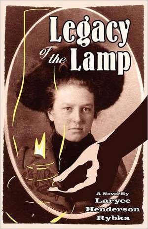 Legacy of the Lamp de Laryce Henderson Rybka