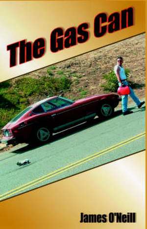 The Gas Can de James J. O'Neill