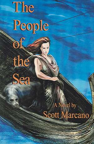 The People of the Sea de Scott Marcano