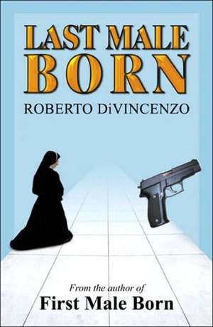 Last Male Born de Roberto DiVincenzo