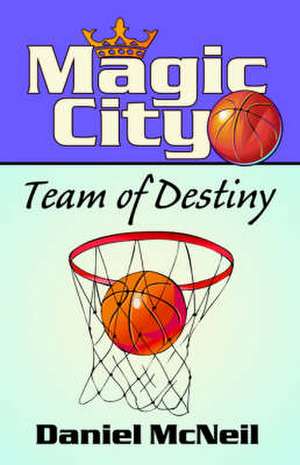 Magic City de Daniel J. McNeil