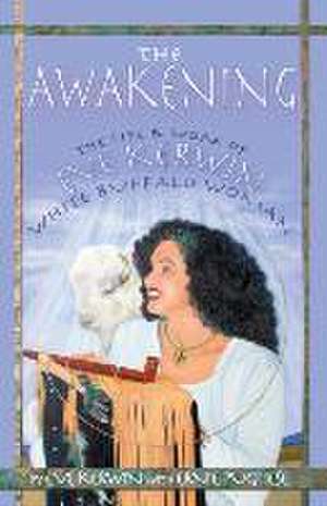 The Awakening de Eve Kerwin