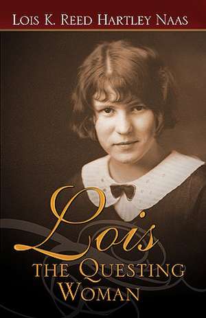 Lois de Lois K. Reed Hartley Naas