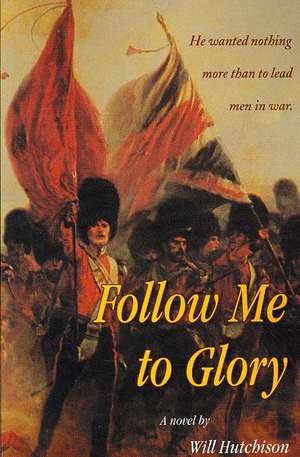 Follow Me to Glory: Personal Security in the Asphalt & Concrete Jungle de Will Hutchison