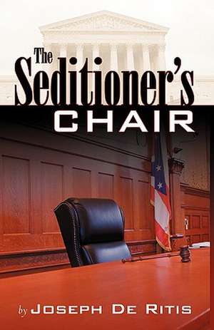 The Seditioner's Chair de Joseph De Ritis