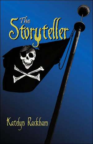 The Storyteller de Katelyn Rackham