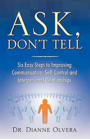 Ask, Don't Tell de Dianne L. Olvera