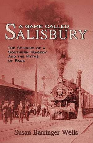 A Game Called Salisbury de Susan Barringer Wells