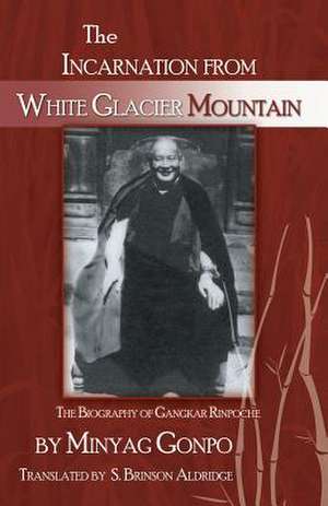 The Incarnation from White Glacier Mountain de Minyak Gonpo