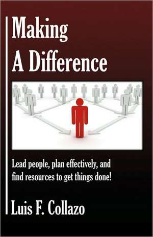 Making a Difference de Luis F. Collazo