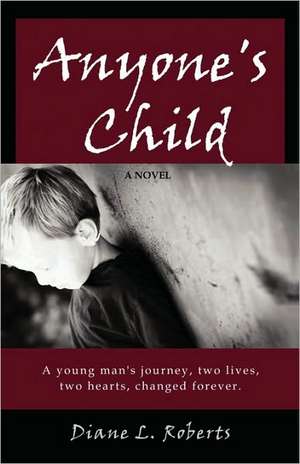 Anyone's Child de Diane L. Roberts