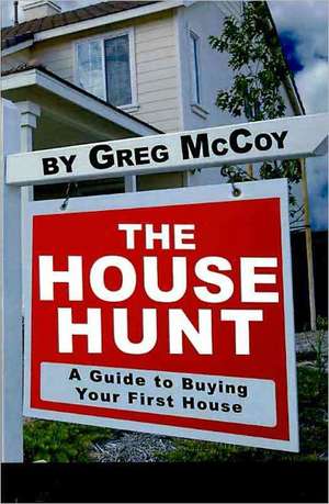 The House Hunt de Greg McCoy