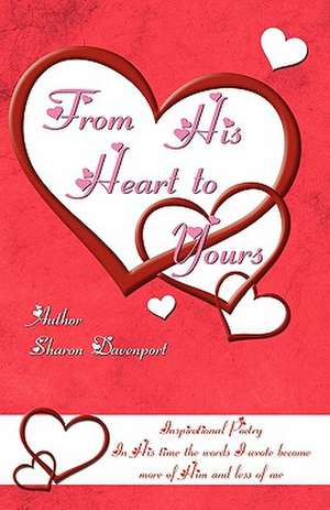 From His Heart to Yours de Sharon Davenport