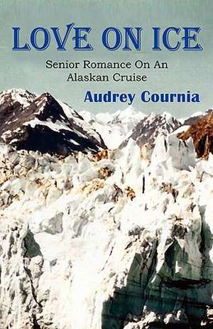 Love on Ice de Audrey Cournia