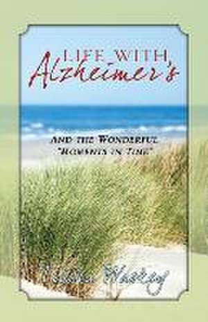 Life with Alzheimer's de Trisha Waskey