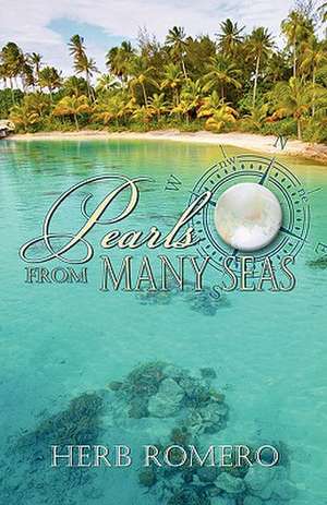 Pearls from Many Seas de Herb Romero