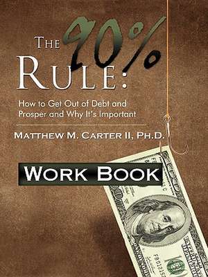 The 90% Rule de Matthew M. Carter II