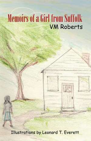 Memoirs of a Girl from Suffolk de VM Roberts