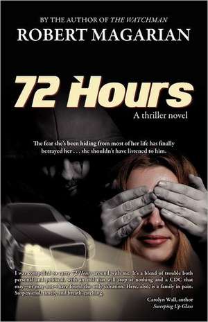 72 Hours de Robert Magarian