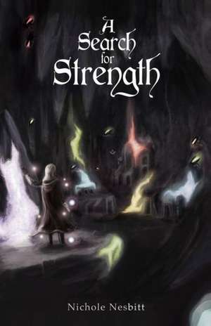 Search for Strength de Nichole Nesbitt