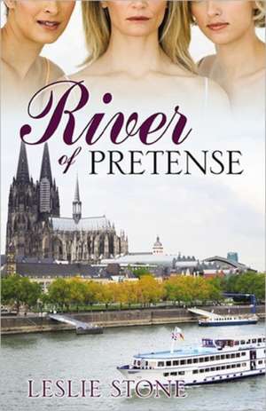 River of Pretense de Leslie Stone