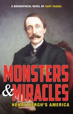 Monsters and Miracles de Gary Kaskel