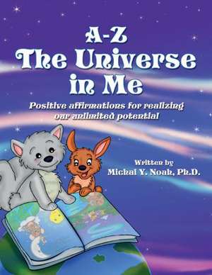 A-Z the Universe in Me de Michal y. Noah