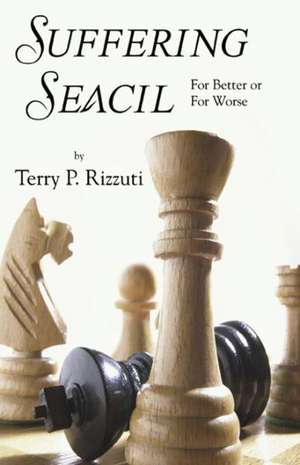 Suffering Seacil de Terry P. Rizzuti