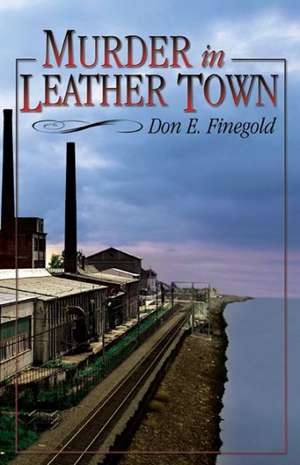 Murder in Leather Town de Don Finegold