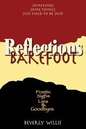 Barefoot Reflections de Beverly Willis