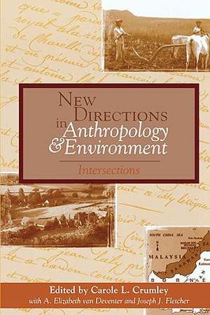 New Directions in Anthropology and Environment