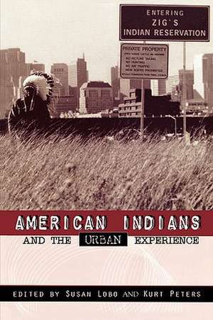 American Indians and the Urban Experience