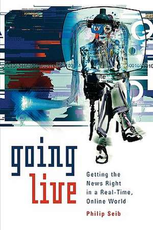 Going Live de Philip Seib