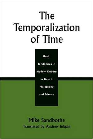 The Temporalization of Time de Mike Sandbothe