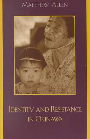 Identity and Resistance in Okinawa de Matthew Allen