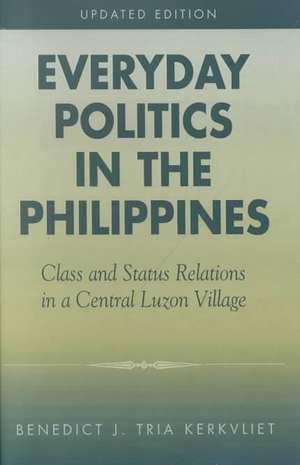 Everyday Politics in the Philippines de Benedict J. Tria Kerkvliet